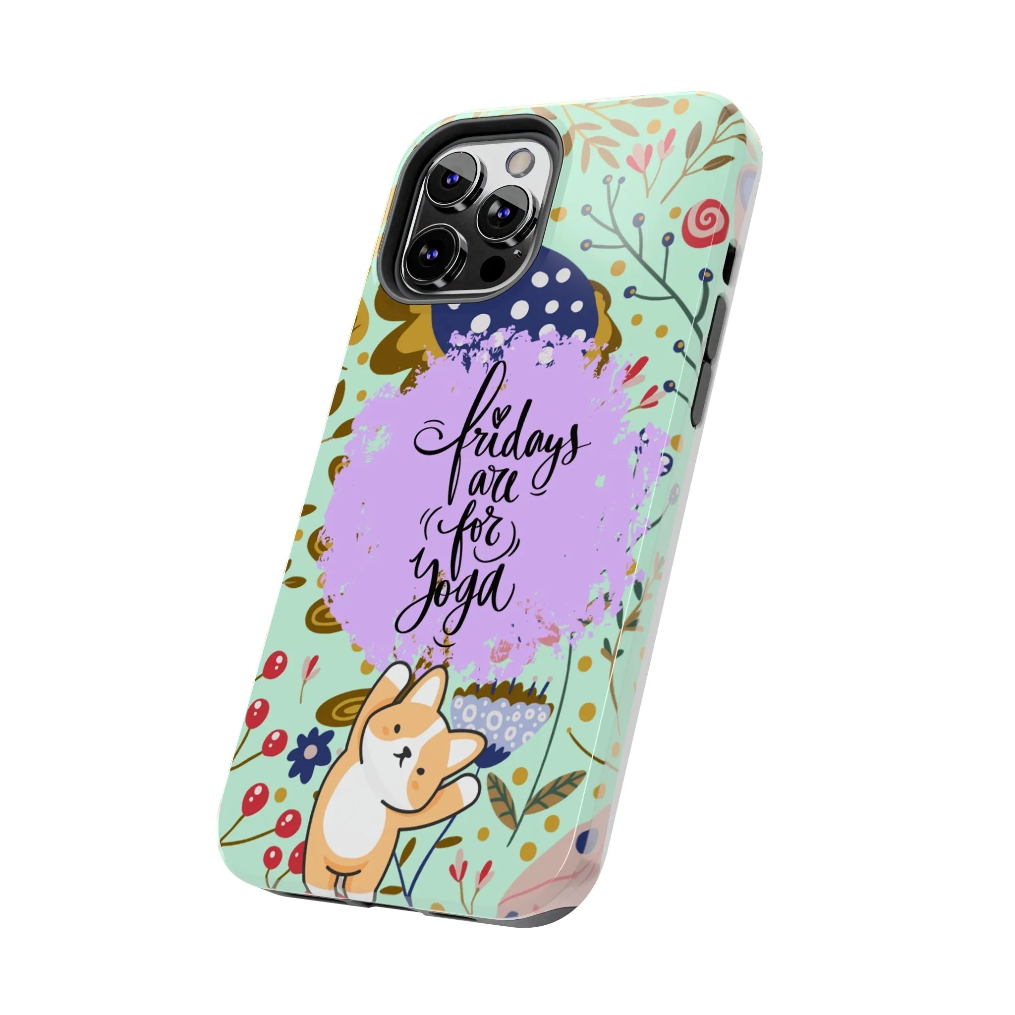 Fridays Are for Yoga Inspirational Cell Phone Case - Zen Lifestyle Cover