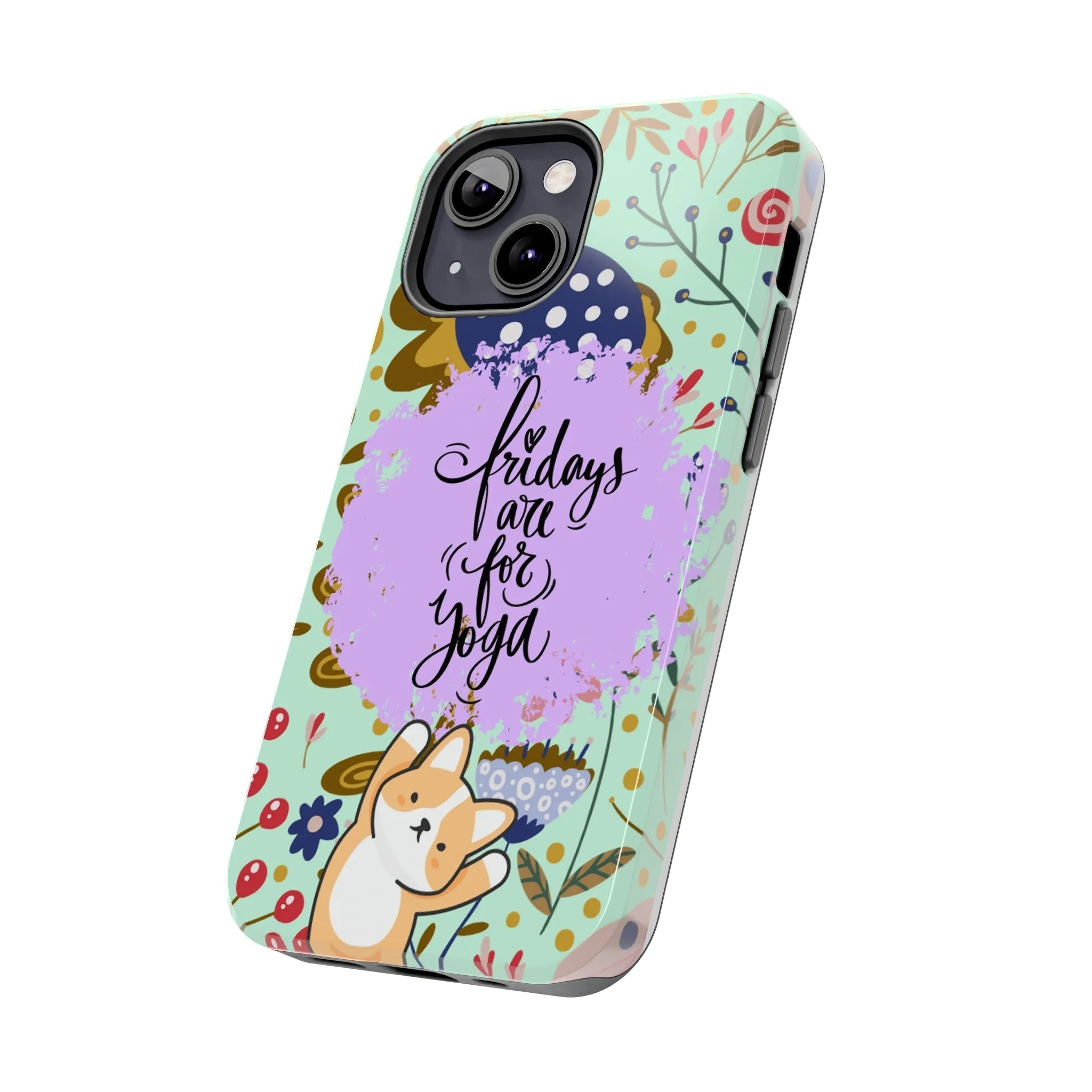 Fridays Are for Yoga Inspirational Cell Phone Case - Zen Lifestyle Cover
