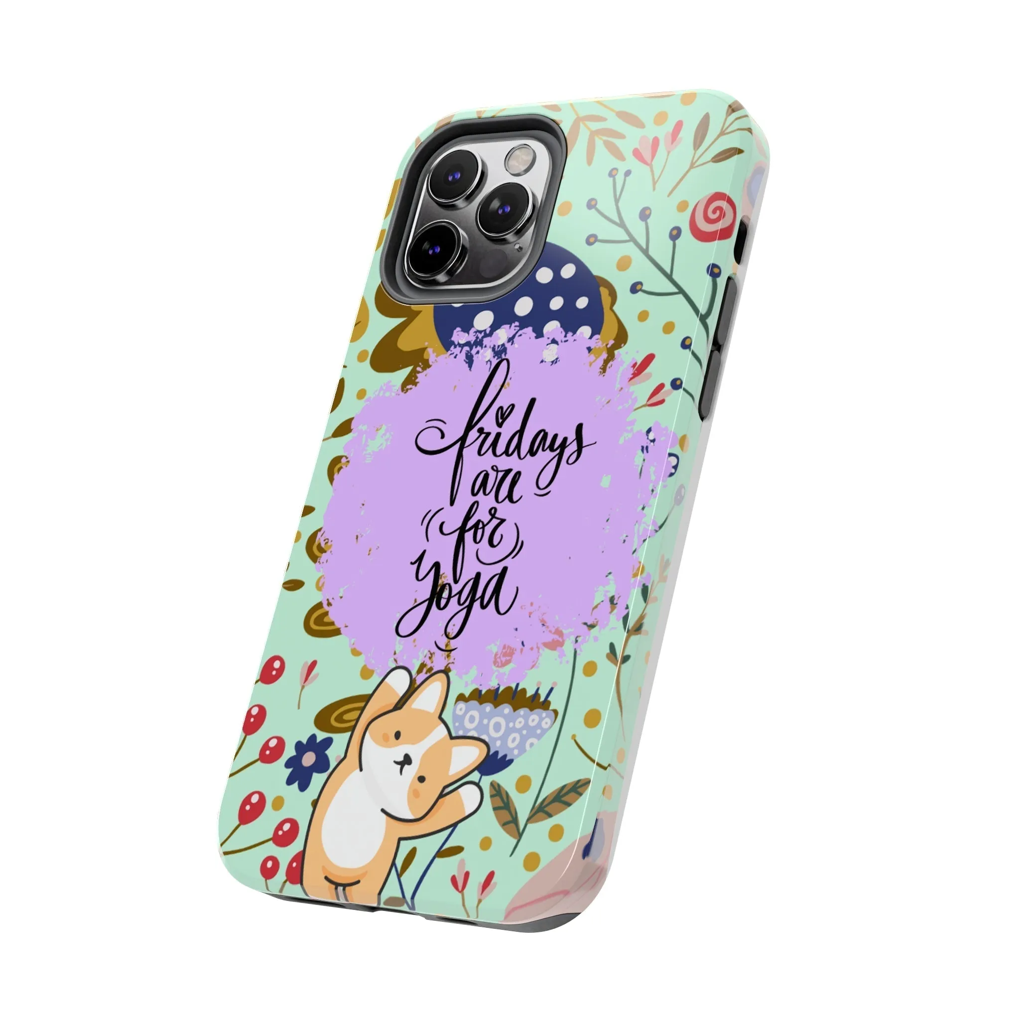 Fridays Are for Yoga Inspirational Cell Phone Case - Zen Lifestyle Cover